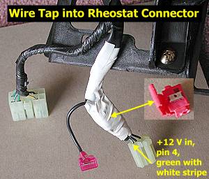 Wire tap into rheostat connector